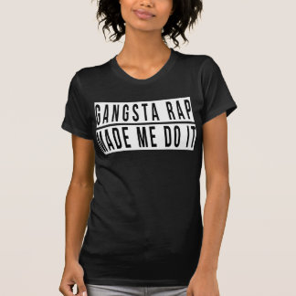 T-shirt Le coup sec et dur de Gangsta m'a incité à le