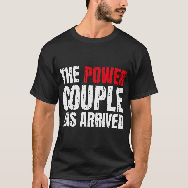 T-shirt Le couple de puissance est arrivé Valentines Day L (Devant)