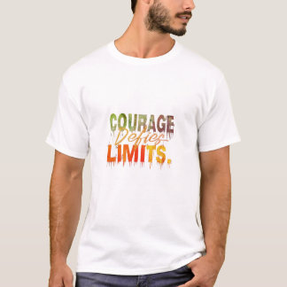 T-shirt Le courage défie les limites