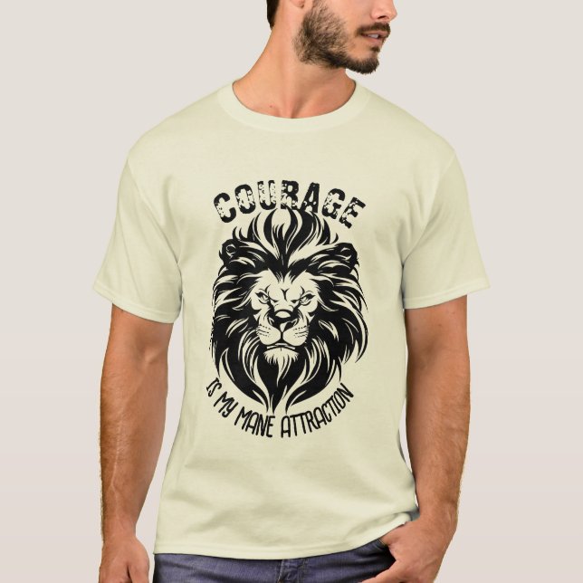T-shirt Le Courage Est Mon Attraction De Mane (Devant)