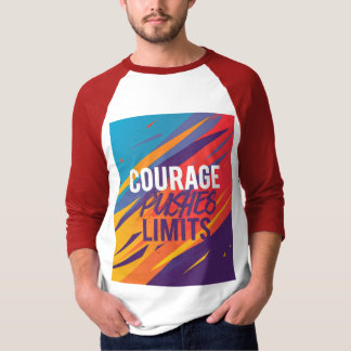 T-shirt Le Courage Pousse Les Limites.