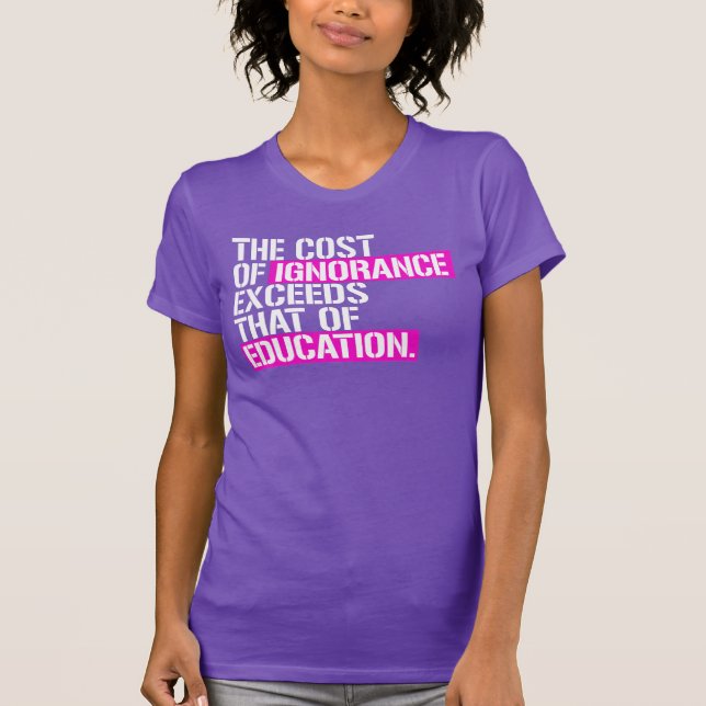 T-shirt Le coût de l'ignorance (Devant)