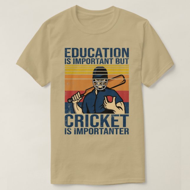 T-shirt Le cricket dit que l'éducation est importante, mai (Design devant)