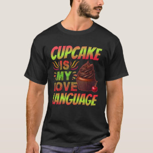 T-shirt le cupcake est mon langage d'amour