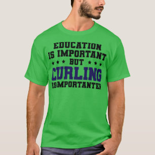 T-shirt Le Curling Drôle Est Important