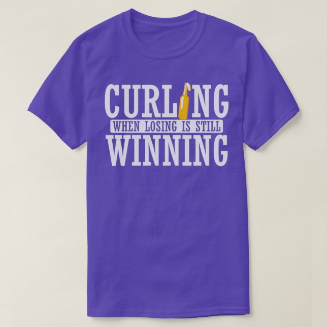 T-shirt Le curling en cas de perte est toujours gagnant (Design devant)