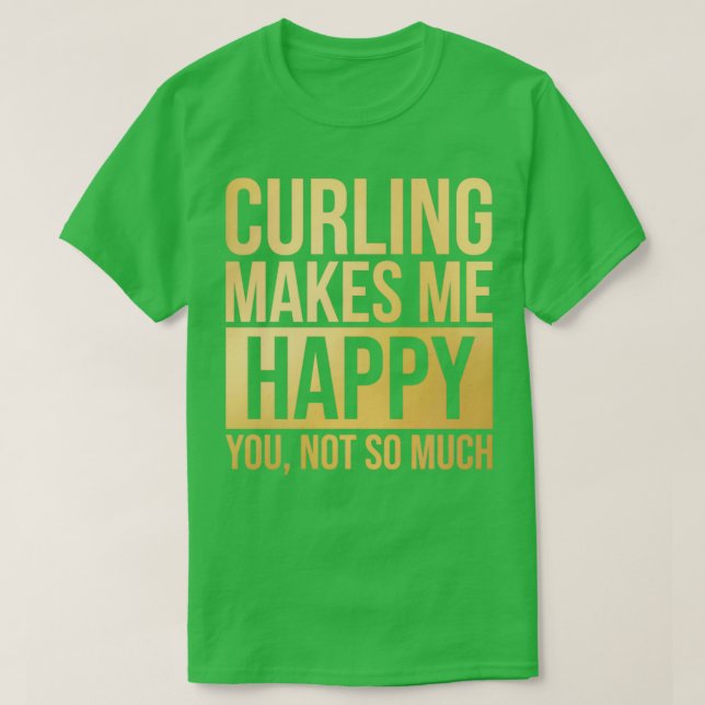 T-shirt Le curling me rend heureux en or (Design devant)