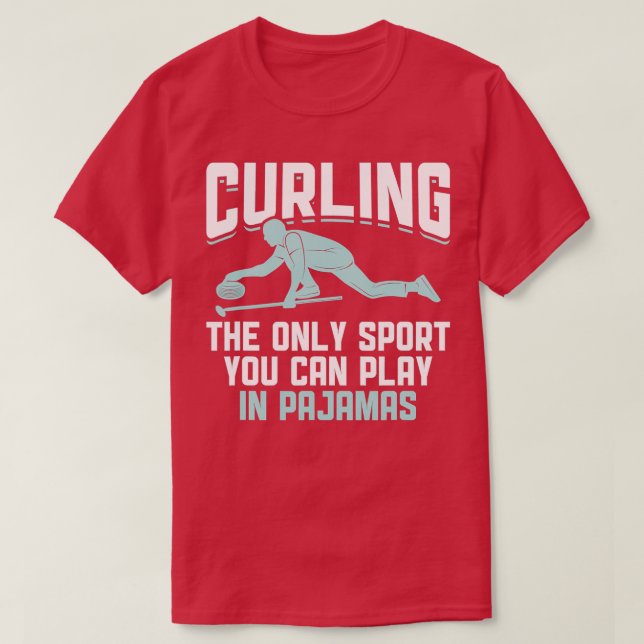 T-shirt Le Curling, Seul Sport À Jouer En Pyjamas 7 (Design devant)