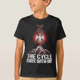 T-shirt Le cycle se termine avec l'ADN briseur de malédict