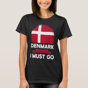 T-shirt Le Danemark Dit Que Je Dois Aller Danois Drapeau H