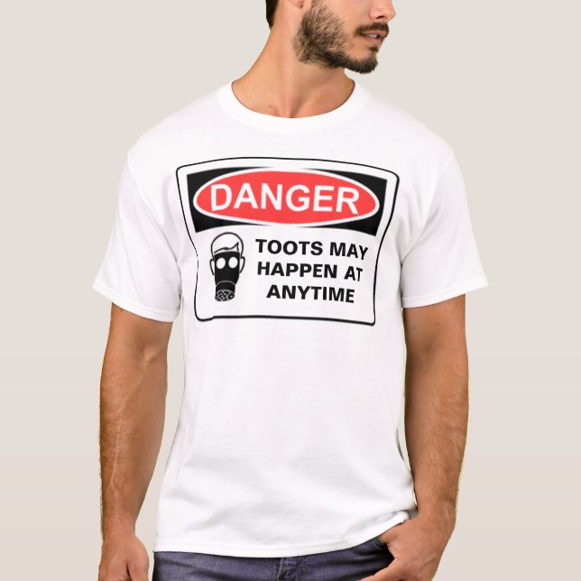T-SHIRT LE DANGER TOOTS PEUT SE PRODUIRE À A… (Devant)