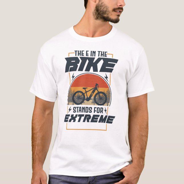 T-shirt L'E Dans Le Vélo Est Extrême (Devant)