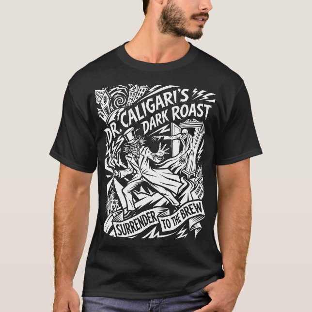 T-shirt Le Dark Roast du Dr Caligari (Devant)