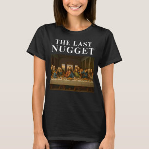 T-shirt Le Dernier Nugget Drôles de Chrétiens Mon Nugget d