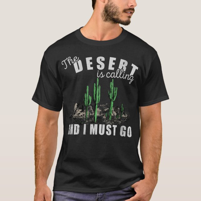 T-shirt Le désert m'appelle, je dois partir en randonnée e (Devant)