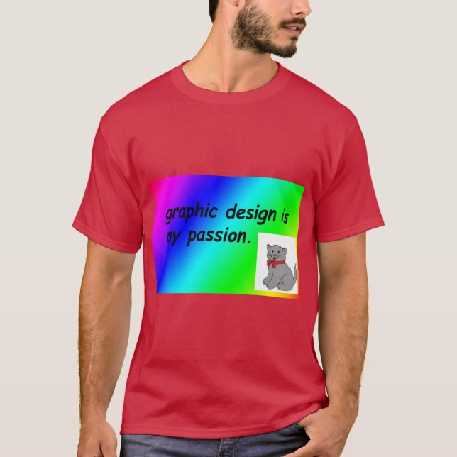 T-shirt le design est ma passion arc-en-ciel comic sans ca (Devant)