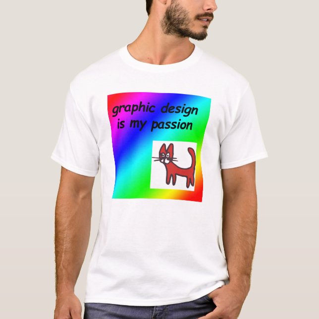 T-shirt Le design graphique est ma passion (Devant)