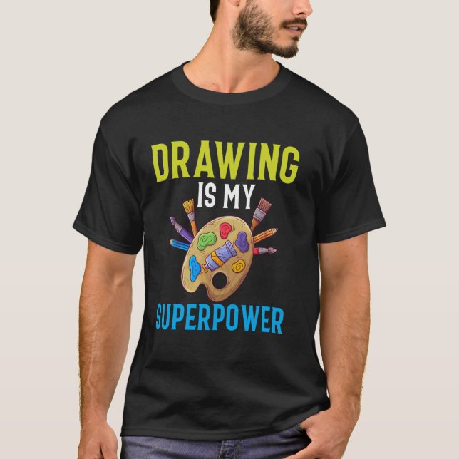 T-shirt Le dessin est ma superpuissance (Devant)