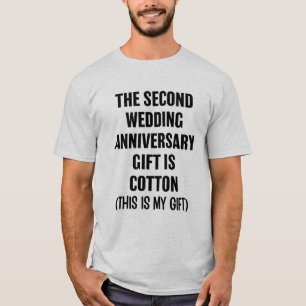 T-shirt Le deuxième cadeau d'anniversaire mariage est le t