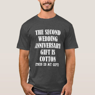 T-shirt Le deuxième cadeau d'anniversaire mariage est le t