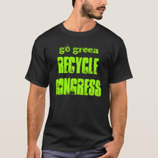 T-shirt le devenez écolo, RÉUTILISENT LE CONGRÈS