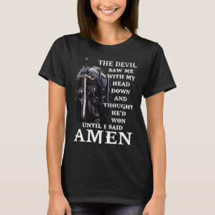 T-shirt Le Diable M'A Vu Descendre Dit Amen Jésus Christ