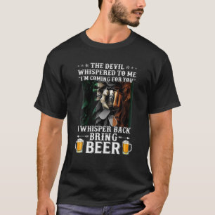 T-shirt Le diable me hurlait Je viens pour toi I Whi
