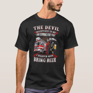 T-shirt Le diable me hurlait Je viens pour toi, tire-toi
