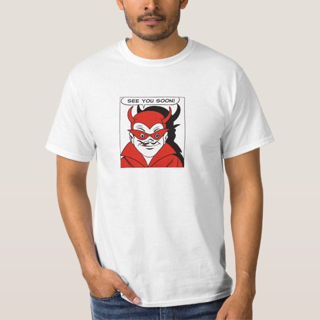 T-shirt Le Diable Te Vois Bientôt ! (Devant)