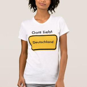 T-shirt Le dieu aime…. (L'Allemagne)