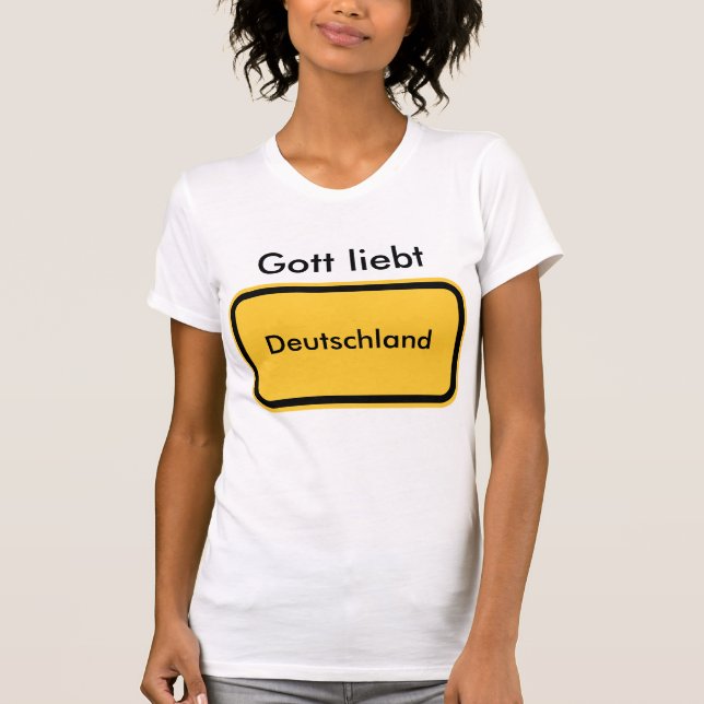 T-shirt Le dieu aime…. (L'Allemagne) (Devant)