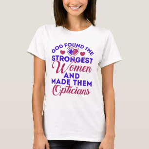 T-shirt Le Dieu Opticien Trouve Les Femmes Opticiens Les P
