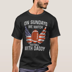 T-shirt Le Dimanche Nous Regardons Avec Daddy Family Footb