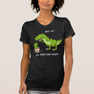 T-shirt Le Dinosaure T-Rex Dinosaure Dit Que Dieu existe