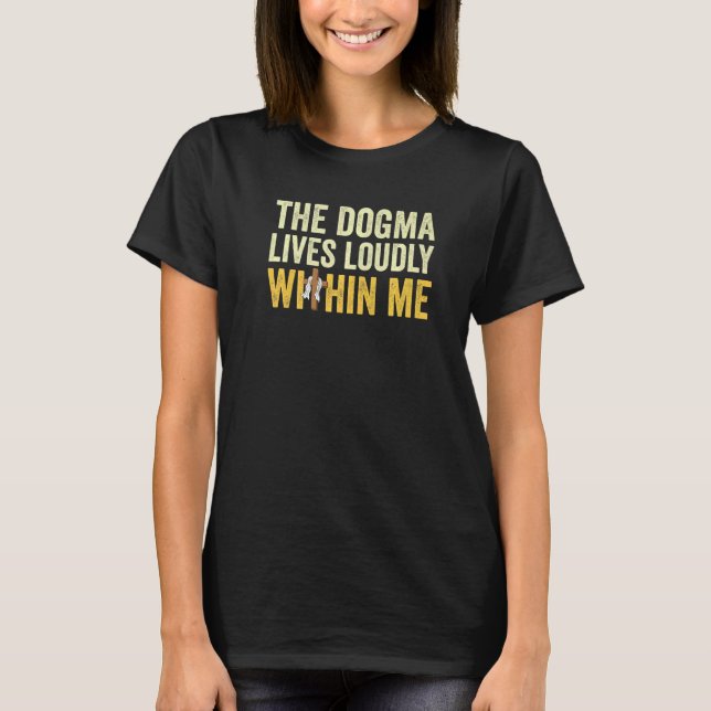 T-shirt Le Dogma Vit Fort En Moi (Devant)