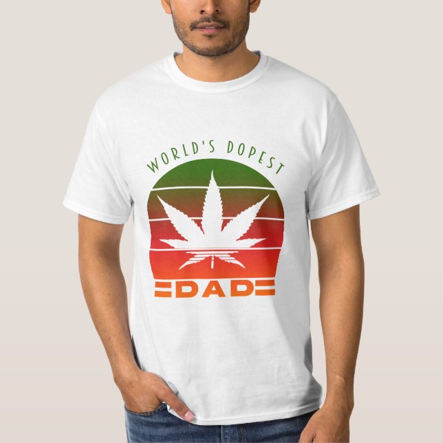 T-shirt Le Dopest Papa du monde a mauvaise herbe une drôle (Devant)