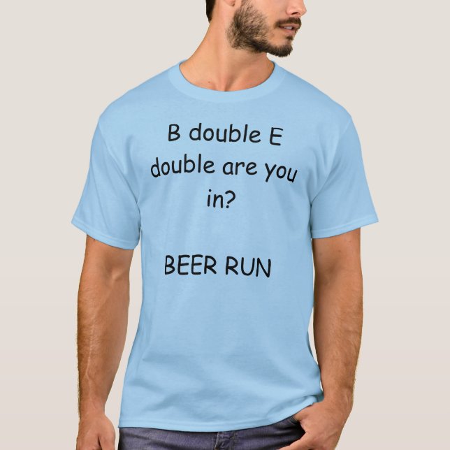 T-shirt Le double E double de B sont vous dedans ? COURSE (Devant)