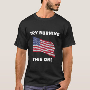 T-shirt Le Drapeau Américain Essaie De Brûler Celui-Ci
