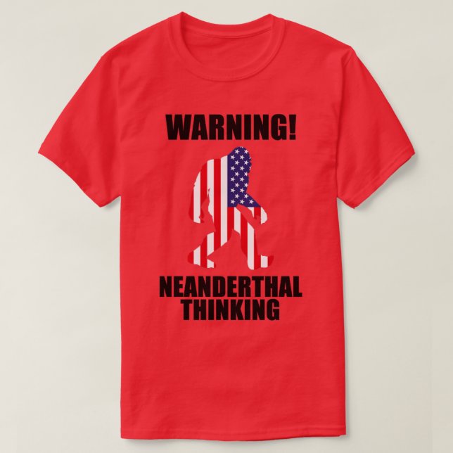 T-shirt Le drapeau américain Neandertal pense à Fière Nean (Design devant)