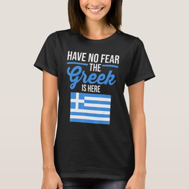 T-shirt Le Drapeau De La Grèce N'A Pas Peur Que Le Grec So (Devant)