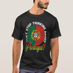 T-shirt Le drapeau patriotique portugais ne peut pas cesse