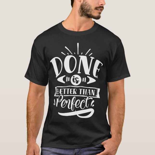 T-shirt Le Fait Est Meilleur Que La Citation Motivationnel (Devant)