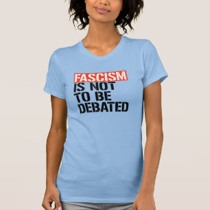 T-shirt Le fascisme ne doit pas être débattu