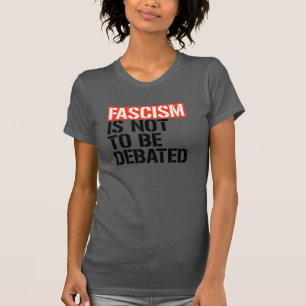 T-shirt Le fascisme ne doit pas être débattu