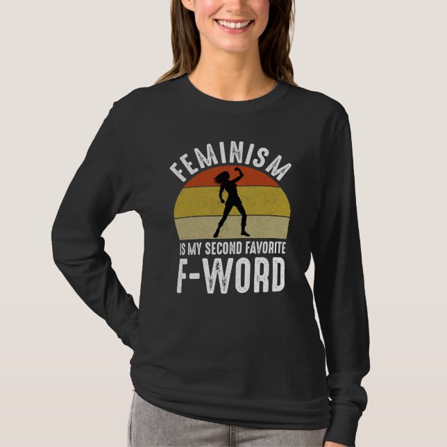 T-shirt Le Féminisme Est Mon Deuxième F-Word Préféré (Devant)