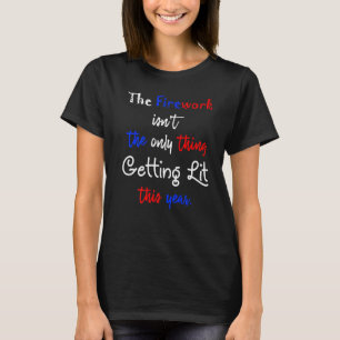 T-shirt Le Feu N'Est Pas La Seule Chose Qui S'Éclaircit