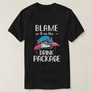 T-shirt Le Flamant rose L'A Blâmé Sur Le Forfait Drink Cru