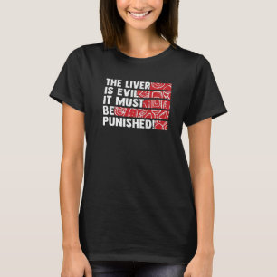 T-shirt Le Foie Est Mal Il Doit Être Puni 2