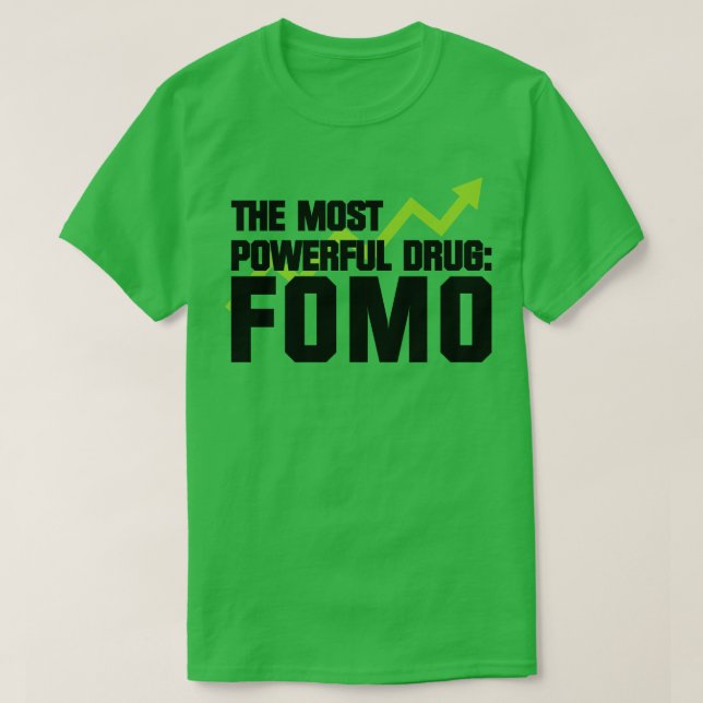 T-shirt Le FOMO pharmaceutique le plus puissant (Design devant)