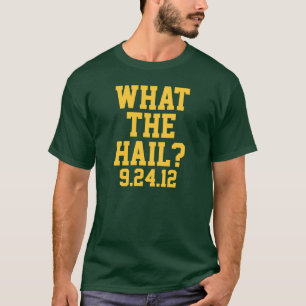 T-shirt Le football de Green Bay : Ce qui la grêle ?